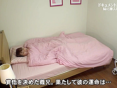 未知 - ドキュメント近●相姦（11）～妹とハメたい義兄！[PARATHD-02703] 4K